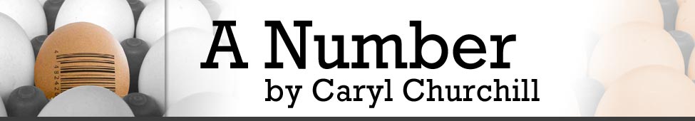 A Number: By Caryl Churchill